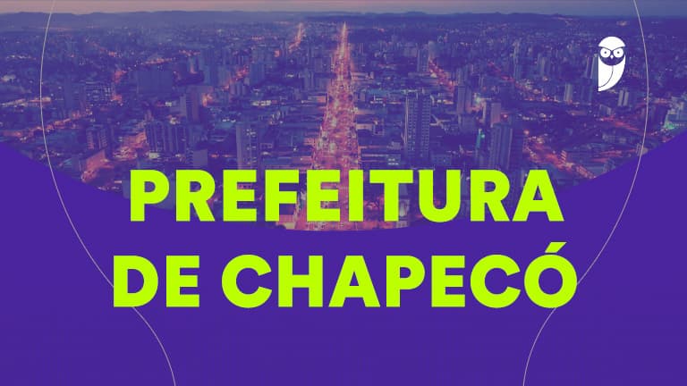 Concurso em Chapecó: Prefeitura anuncia edital com 90 vagas em 41 cargos